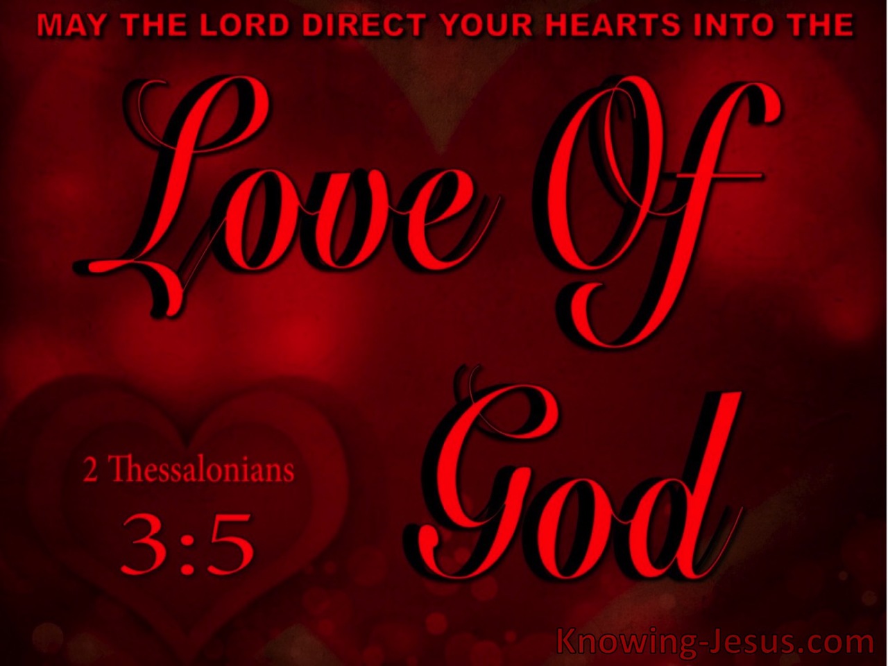 2 Thessalonians 3:5 Direct You Hearts Into The Love Of God (red)